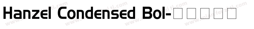 Hanzel Condensed Bol字体转换